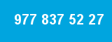 977 837 52 27